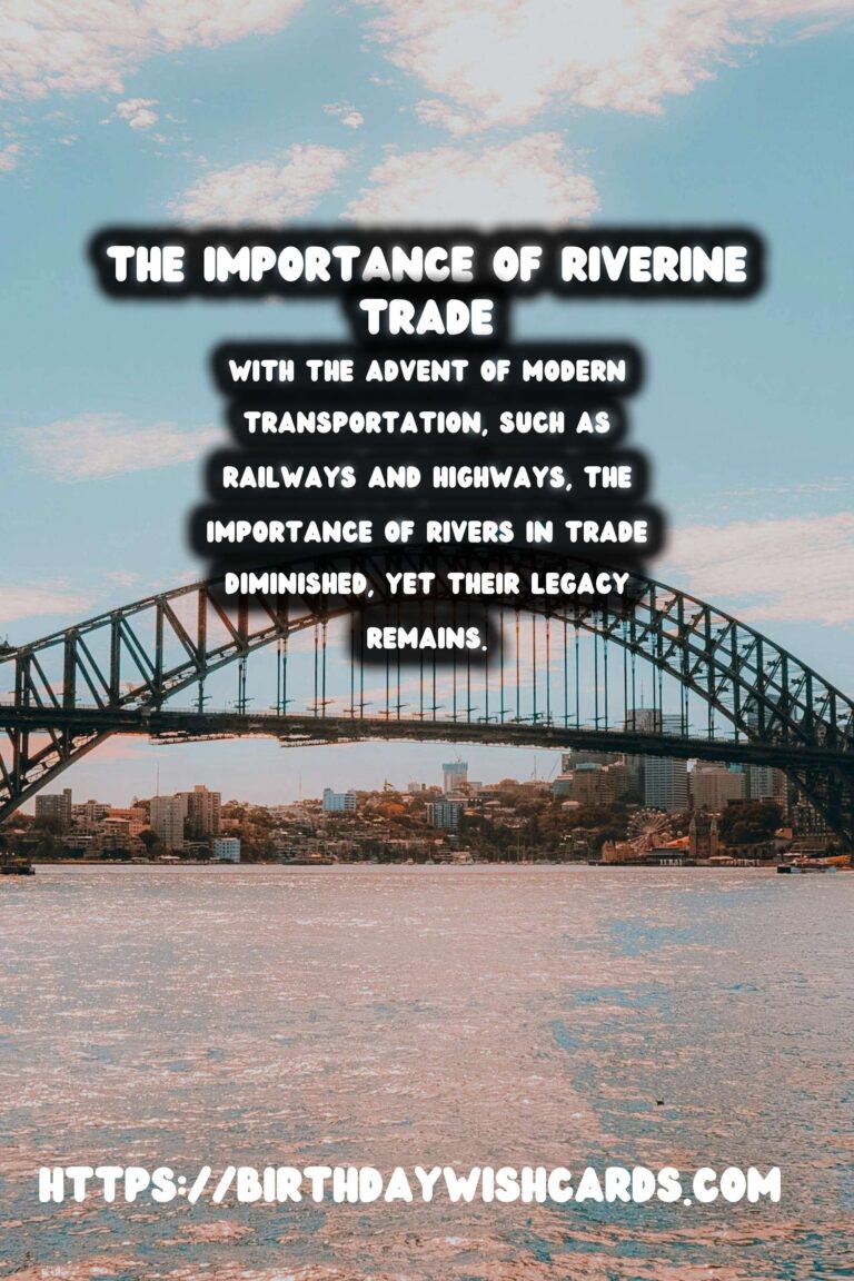 The Role of Rivers in Historical Trade: A Journey Through Time