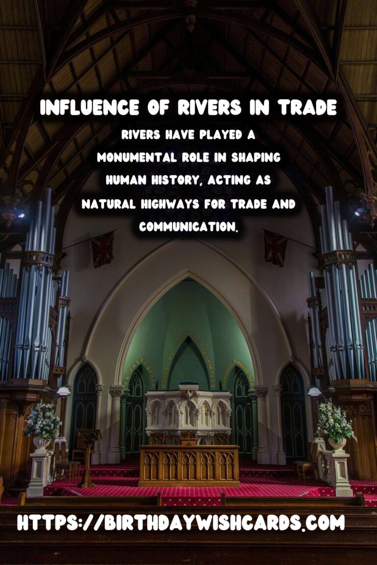 The Role of Rivers in Historical Trade: Lifelines of Civilization