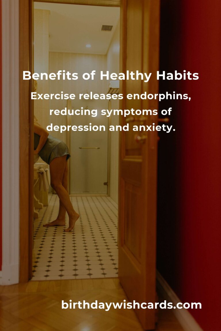The Science Behind Healthy Habits: Understanding the Benefits