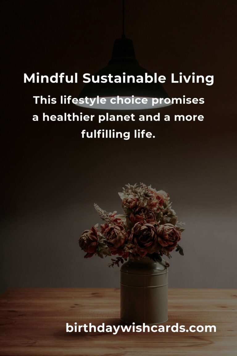 The Science Behind Mindful Sustainable Living: A Comprehensive Guide