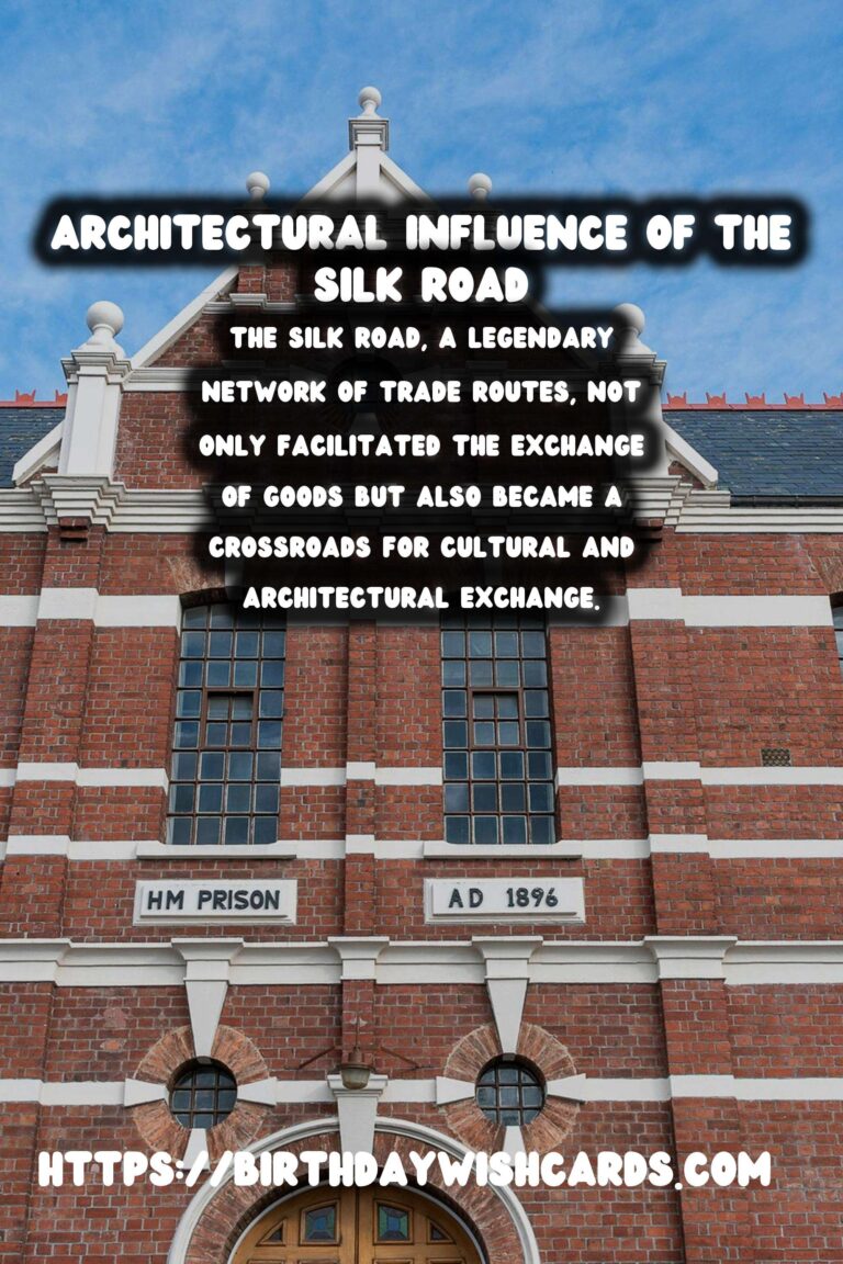 The Silk Road: A Tapestry of Architectural Influence Across Civilizations
