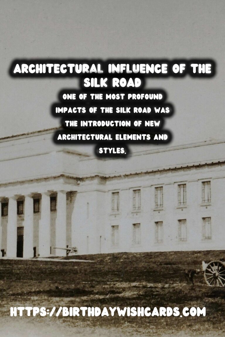The Silk Road: A Tapestry of Architectural Influence Across Civilizations