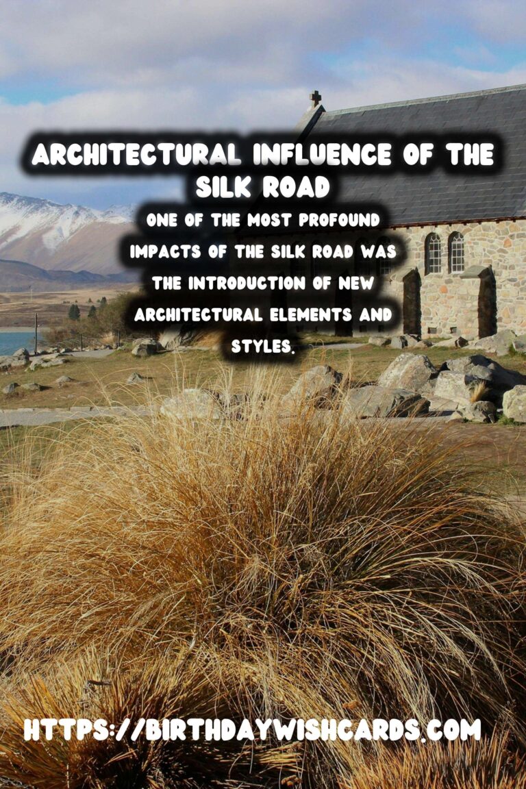 The Silk Road: A Tapestry of Architectural Influence Across Civilizations
