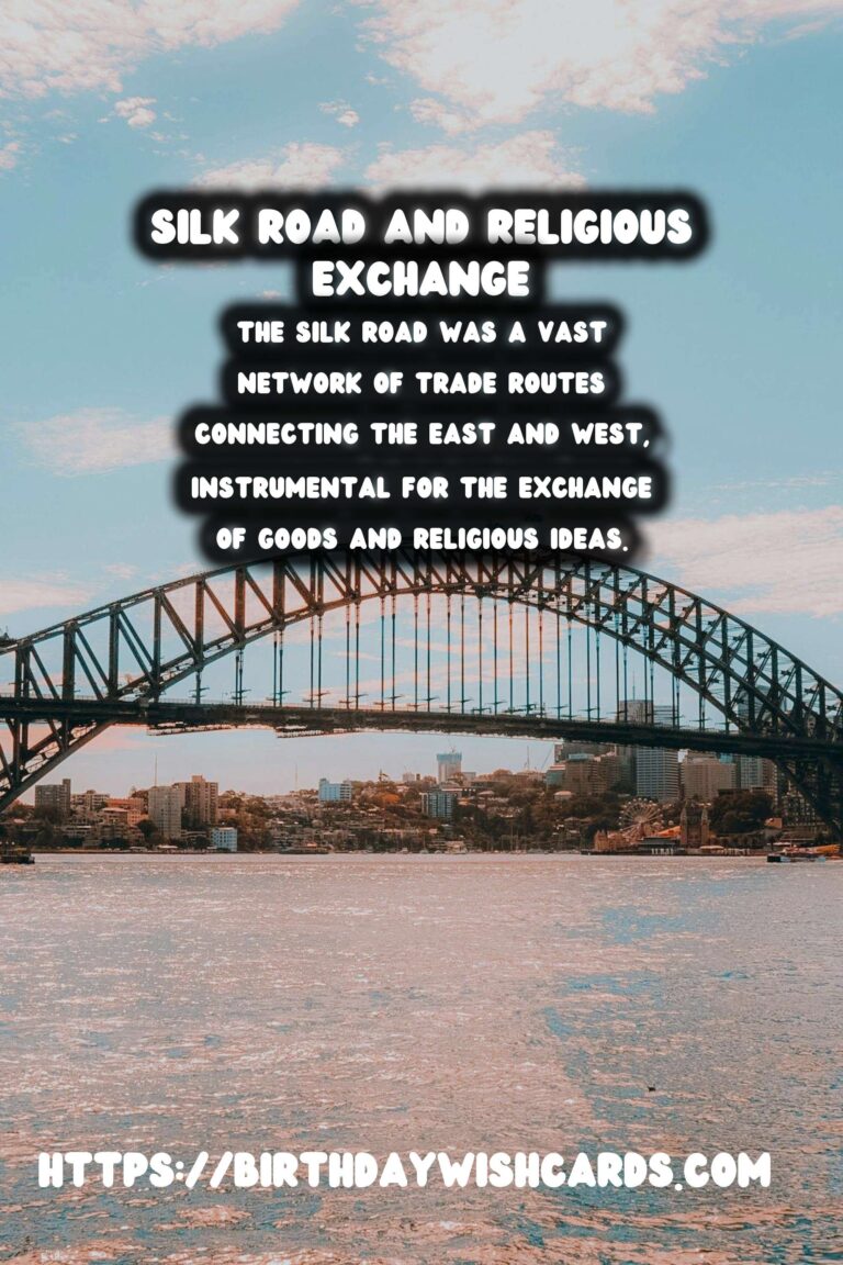 The Silk Road: A Web of Religious Exchange