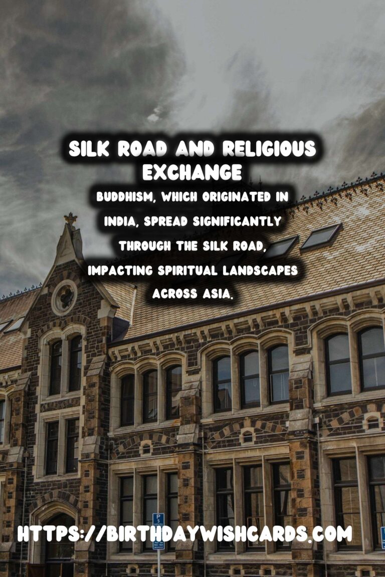 The Silk Road: A Web of Religious Exchange