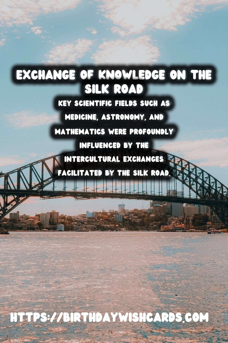 The Silk Road: Catalyst for Scientific Advancement