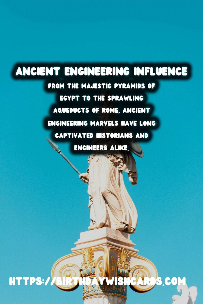 The Timeless Influence of Ancient Engineering on Modern Infrastructure