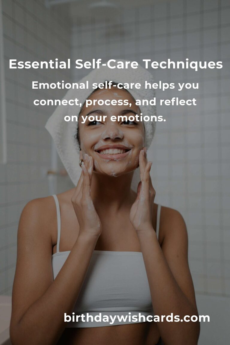 The Ultimate Checklist for Effective Self-Care Routines and Techniques