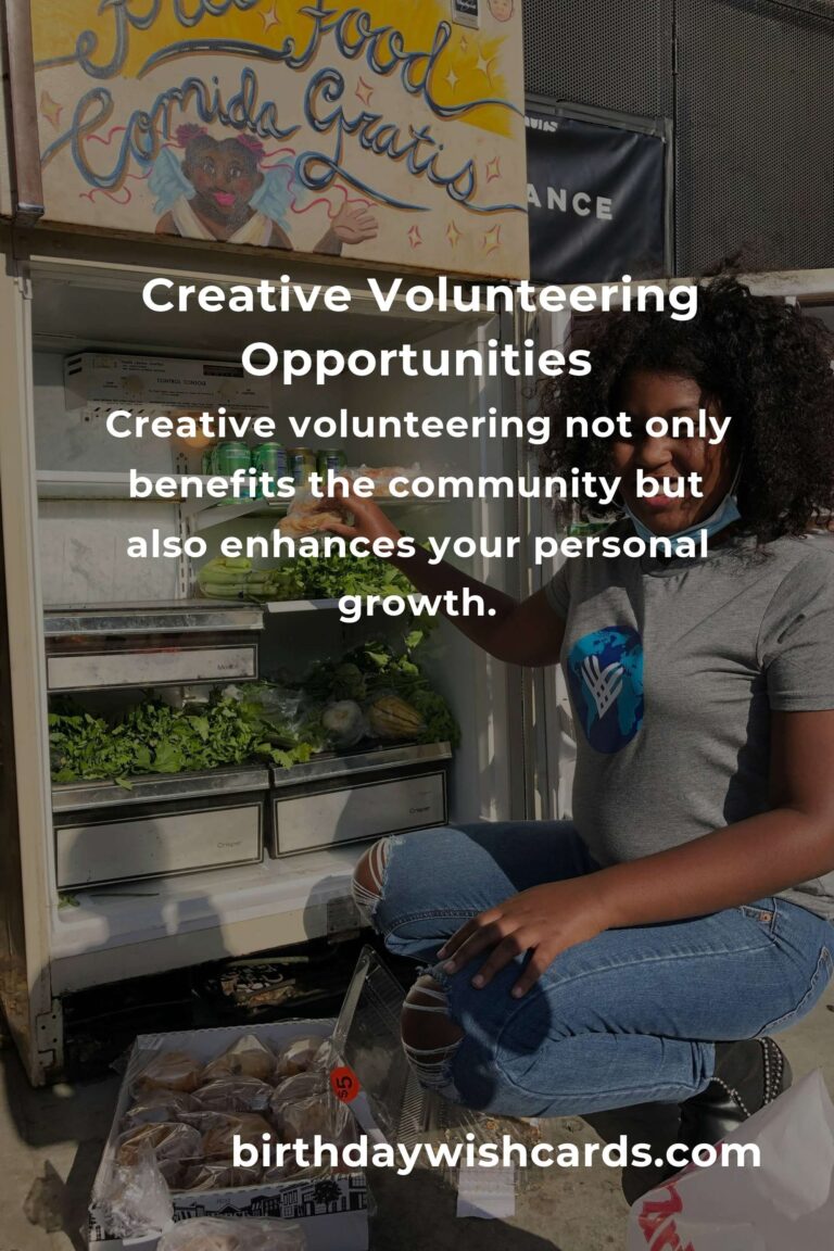 The Ultimate Guide to Creative Volunteering: How to Make a Difference