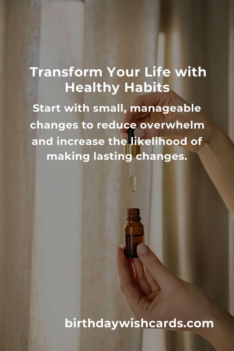 The Ultimate Guide to Developing Healthy Habits for a Better Life