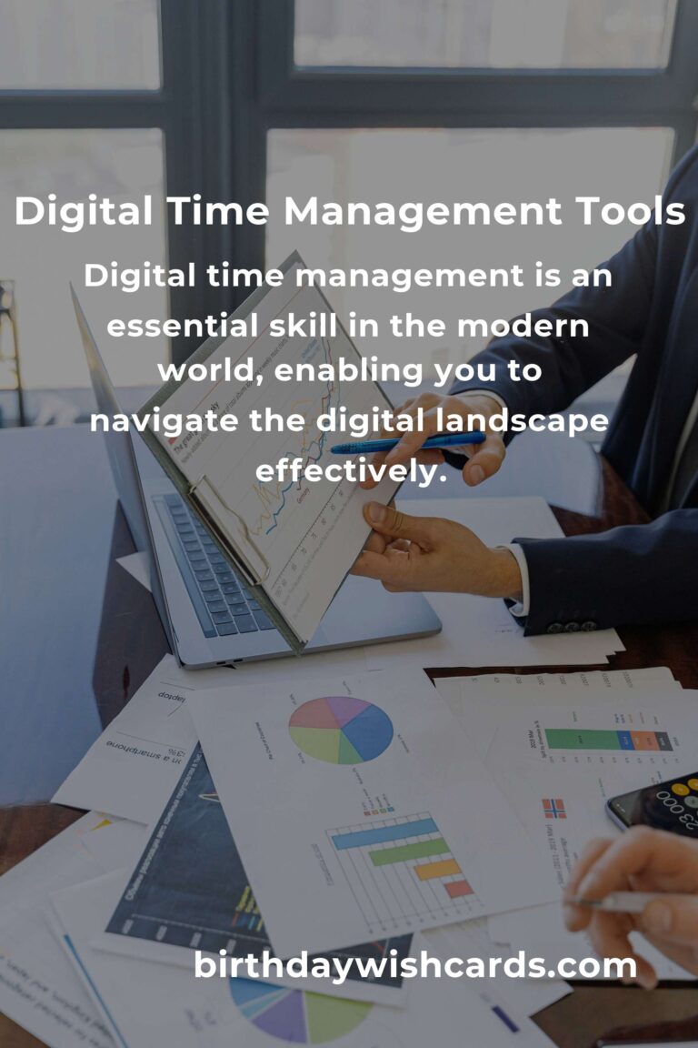The Ultimate Guide to Digital Time Management: Boosting Productivity in the Digital Age