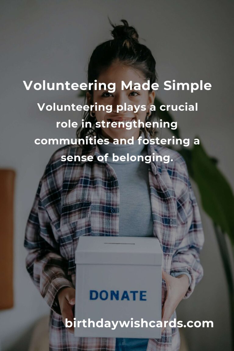 The Ultimate Guide to Easy Volunteering: How to Make a Positive Impact with Minimal Effort