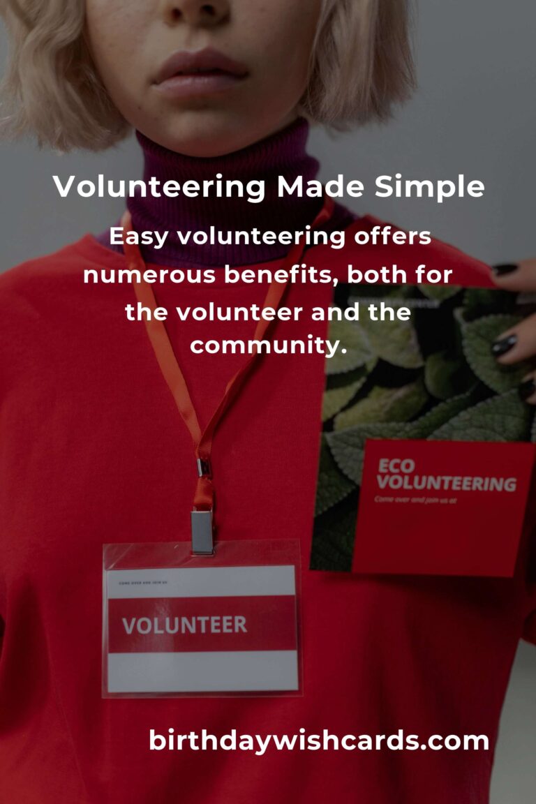 The Ultimate Guide to Easy Volunteering: How to Make a Positive Impact with Minimal Effort