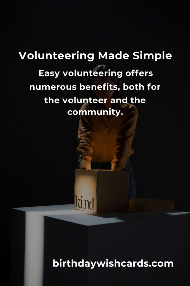 The Ultimate Guide to Easy Volunteering: How to Make a Positive Impact with Minimal Effort