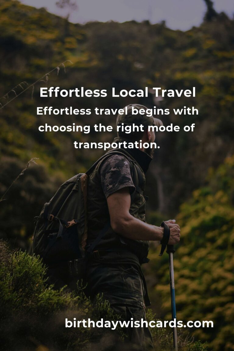 The Ultimate Guide to Effortless Local Travel