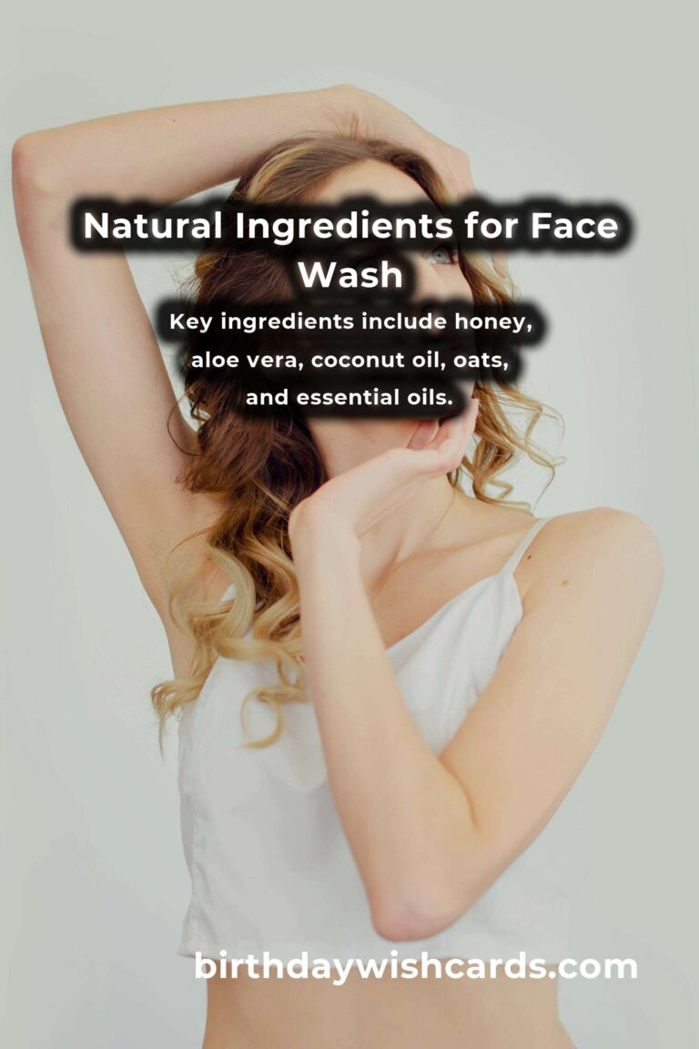 The Ultimate Guide to Homemade Natural Face Wash for Glowing Skin