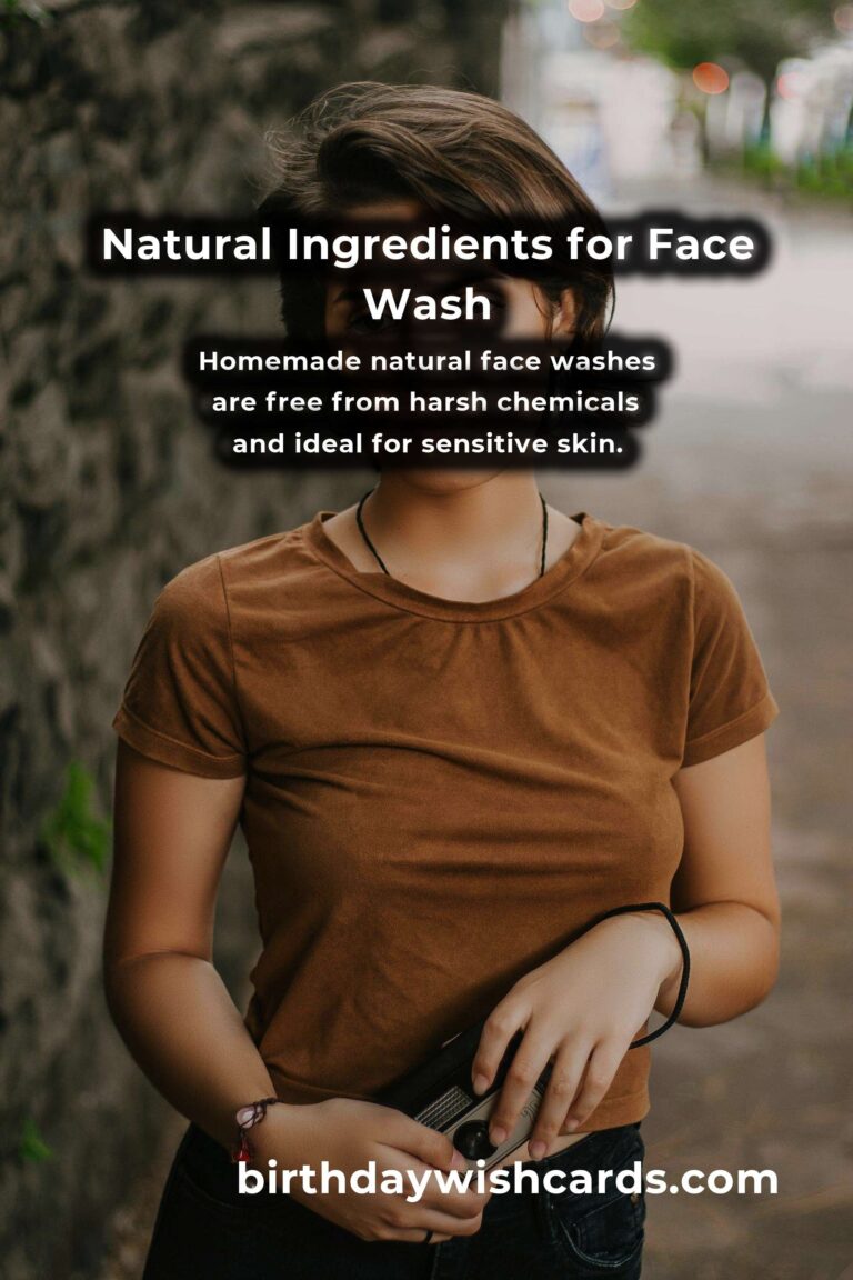 The Ultimate Guide to Homemade Natural Face Wash for Glowing Skin