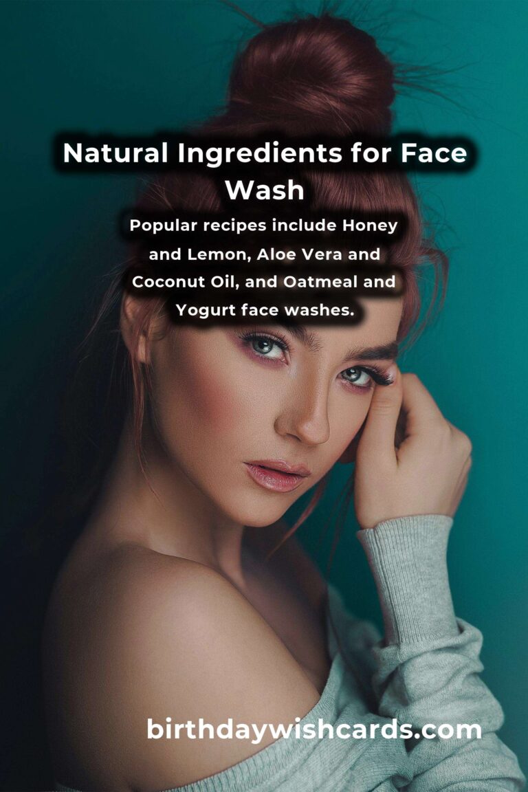 The Ultimate Guide to Homemade Natural Face Wash for Glowing Skin
