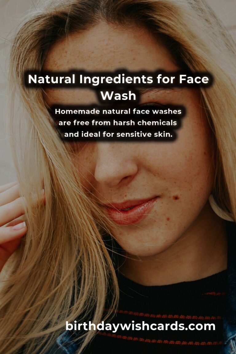 The Ultimate Guide to Homemade Natural Face Wash for Glowing Skin