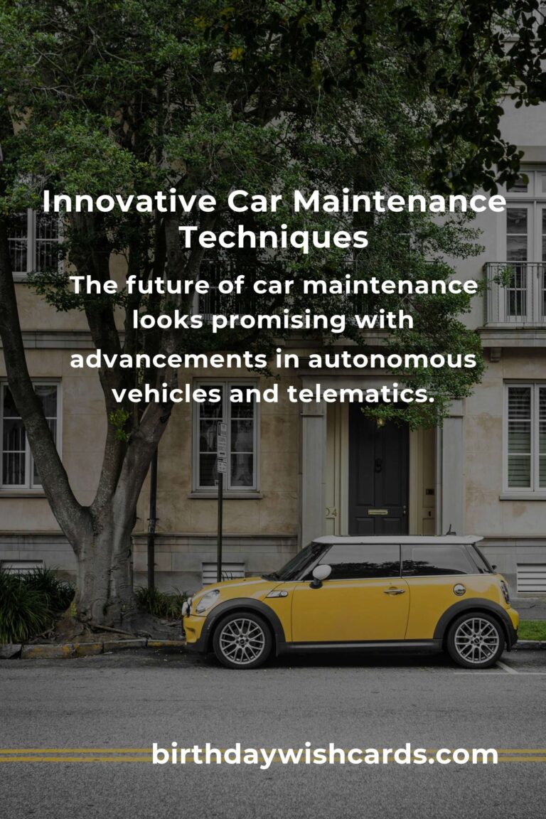 The Ultimate Guide to Innovative Car Maintenance