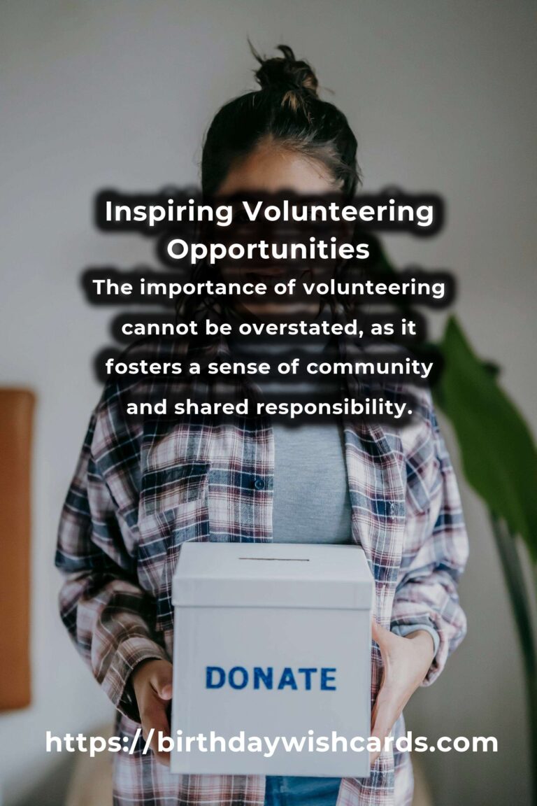 The Ultimate Guide to Inspiring Volunteering: Making a Difference in Your Community