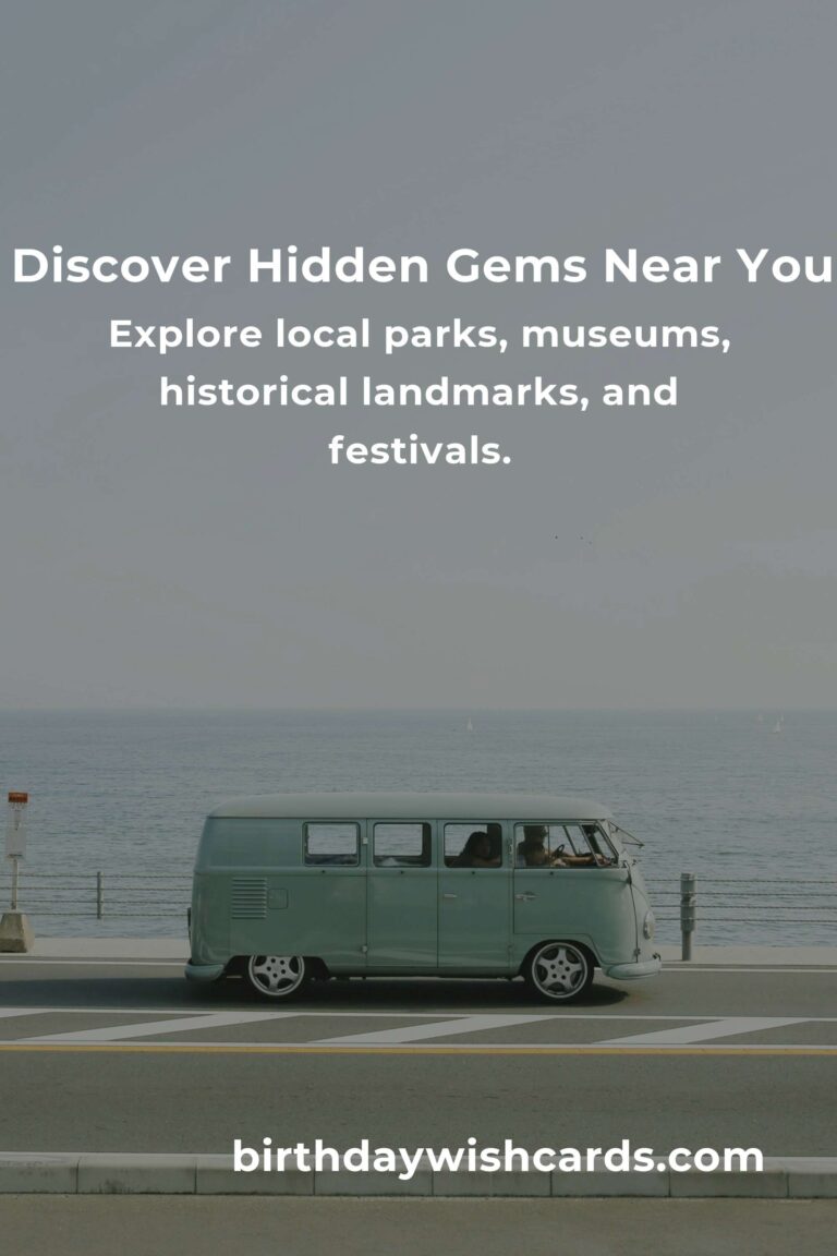 The Ultimate Guide to Local Travel: Discover Hidden Gems Near You