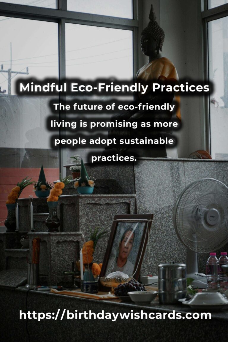 The Ultimate Guide to Mindful Eco-Friendly Practices