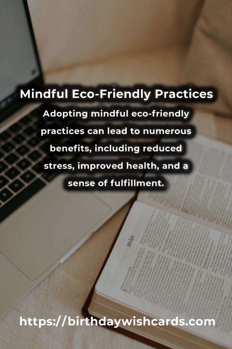 The Ultimate Guide to Mindful Eco-Friendly Practices