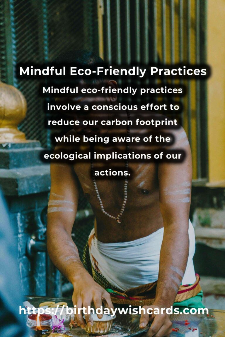 The Ultimate Guide to Mindful Eco-Friendly Practices