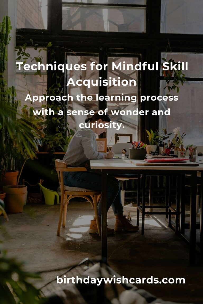 The Ultimate Guide to Mindful Learning a New Skill