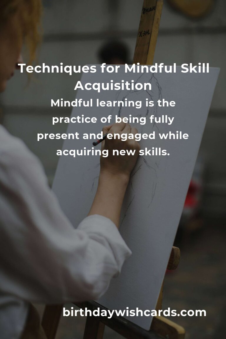 The Ultimate Guide to Mindful Learning a New Skill