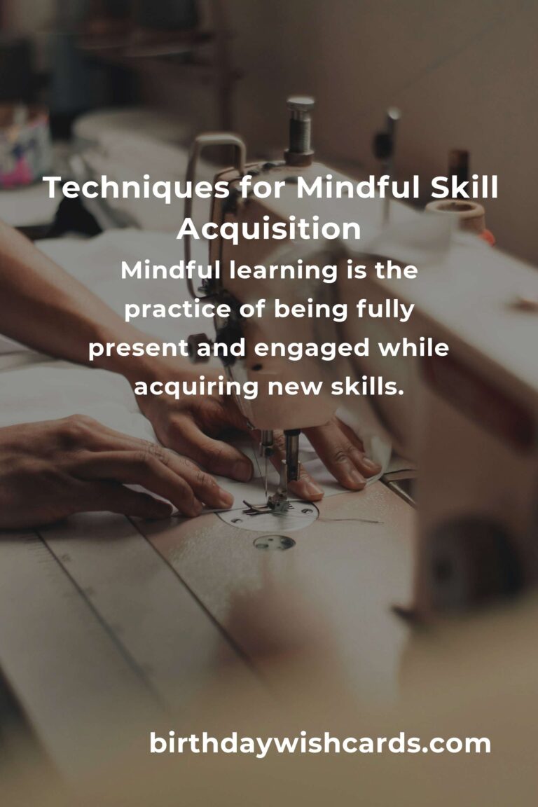 The Ultimate Guide to Mindful Learning a New Skill
