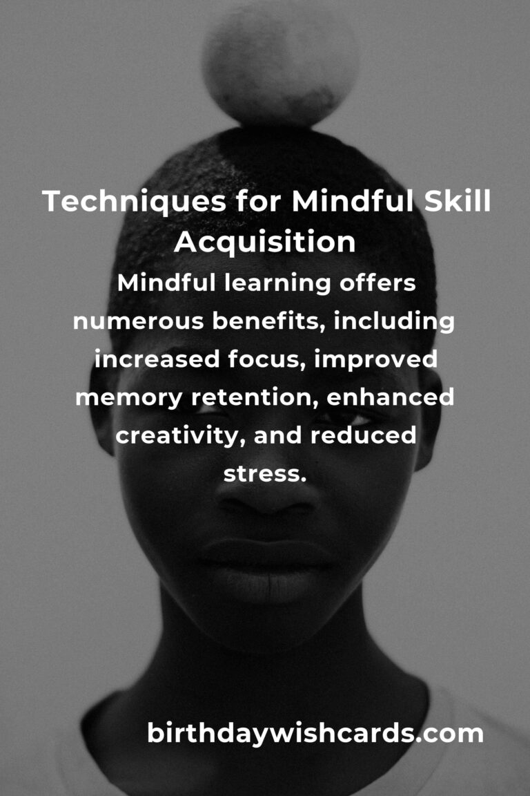 The Ultimate Guide to Mindful Learning a New Skill
