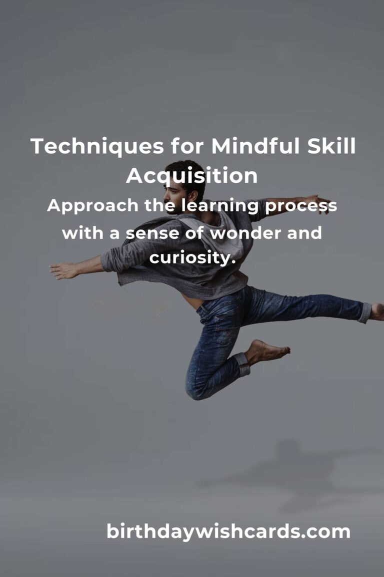 The Ultimate Guide to Mindful Learning a New Skill