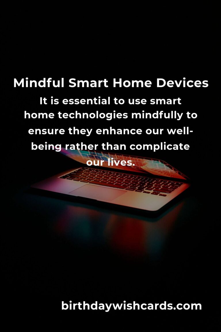 The Ultimate Guide to Mindful Smart Home Tech