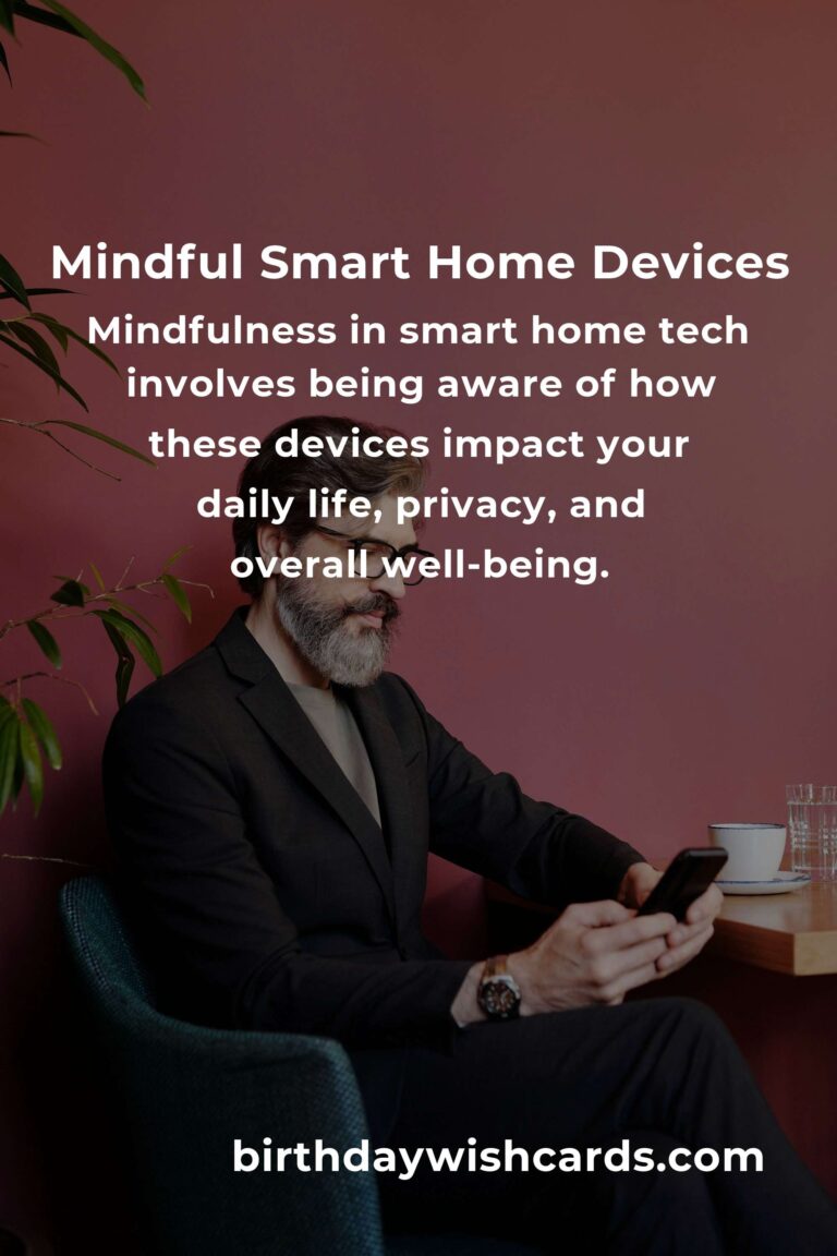 The Ultimate Guide to Mindful Smart Home Tech