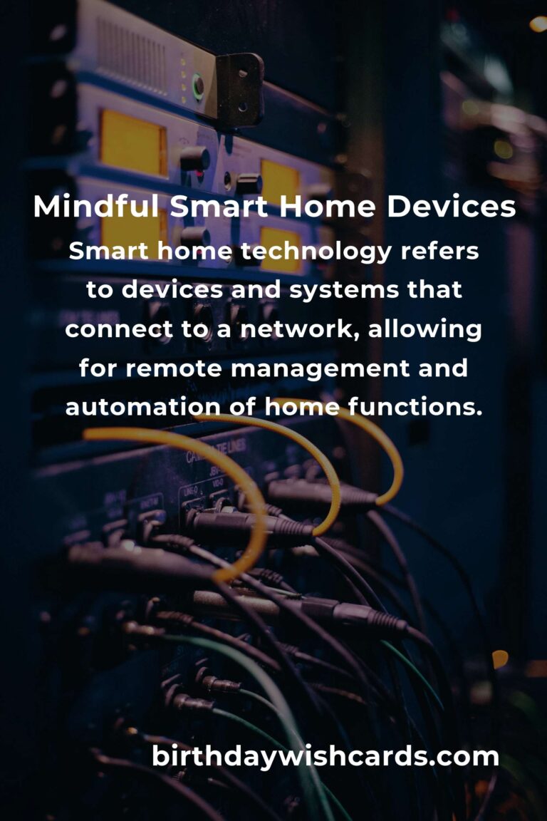 The Ultimate Guide to Mindful Smart Home Tech