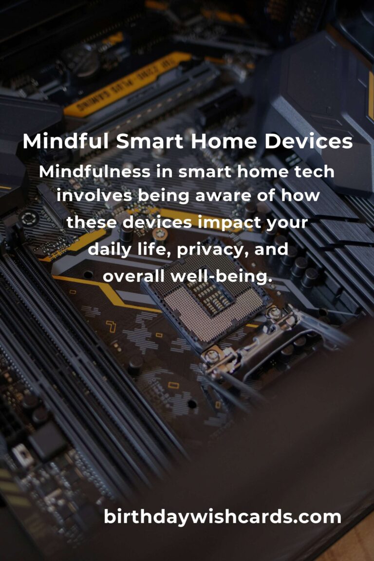The Ultimate Guide to Mindful Smart Home Tech