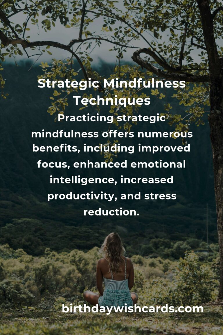 The Ultimate Guide to Strategic Mindfulness for a Balanced Life