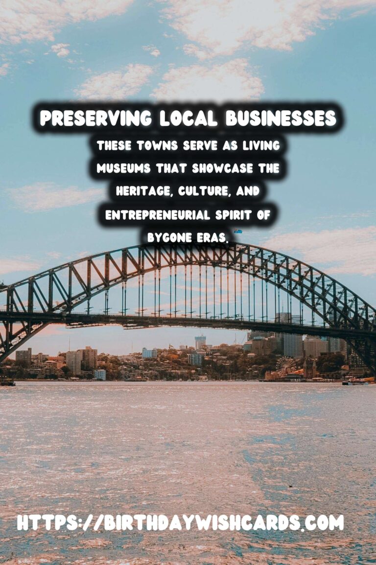 Time Capsule Towns: Preserving Local Businesses
