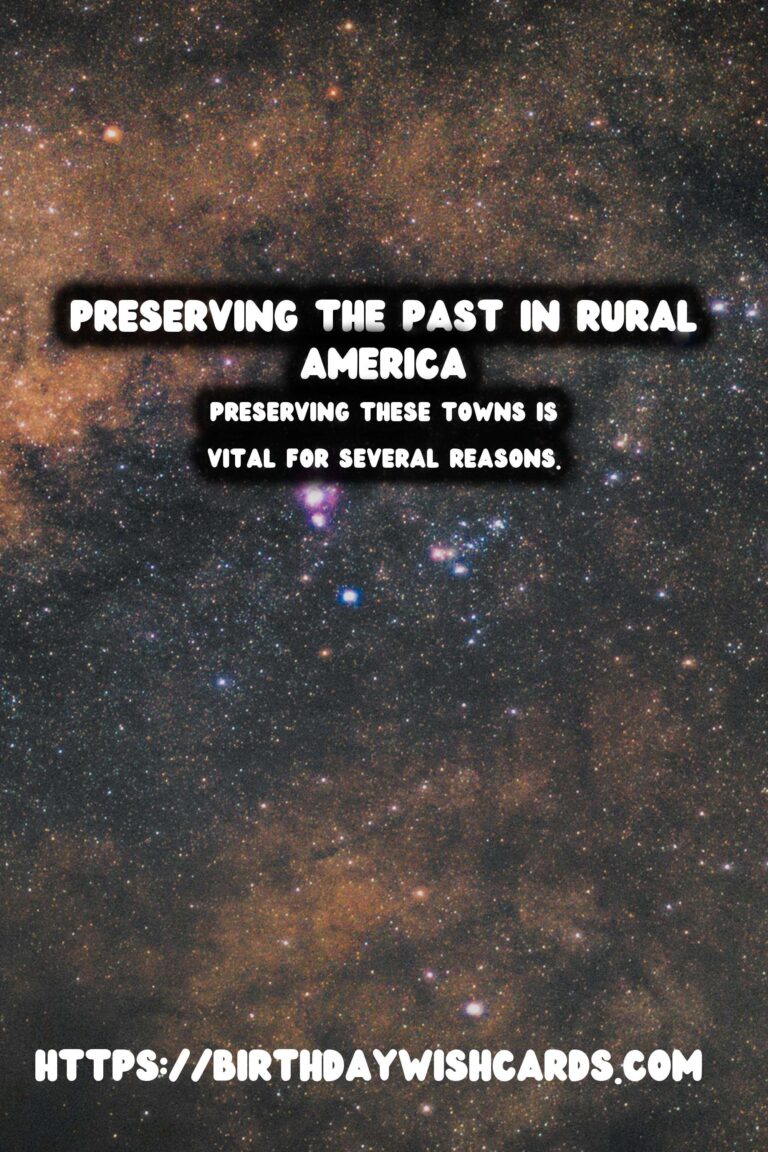 Time Capsule Towns: Preserving the Past in Rural America