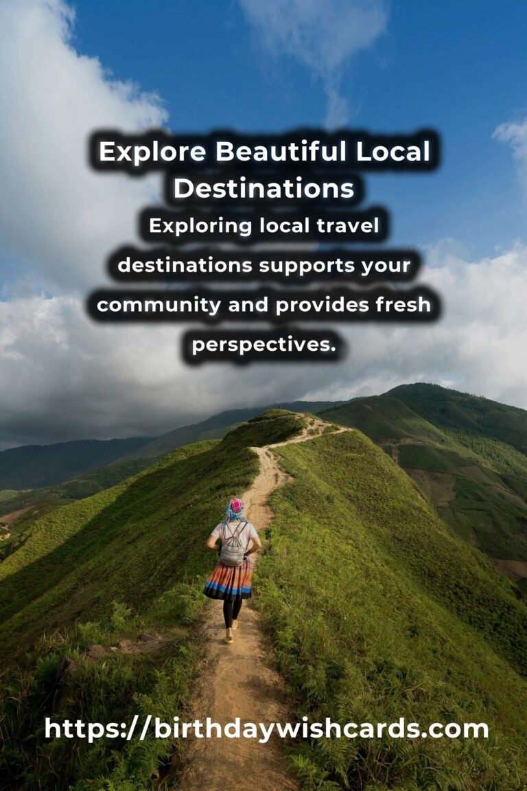 Top 11 Local Travel Ideas for Unforgettable Adventures