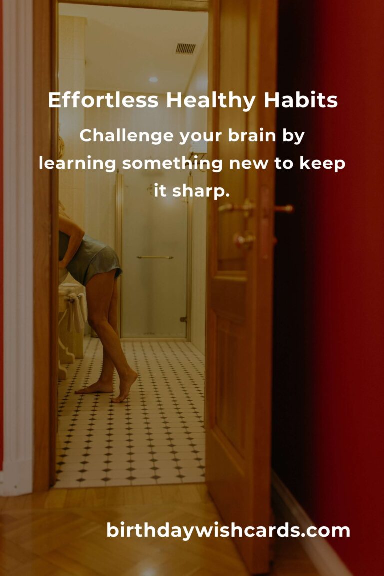 Top 12 Effortless Healthy Habits Ideas for a Vibrant Life