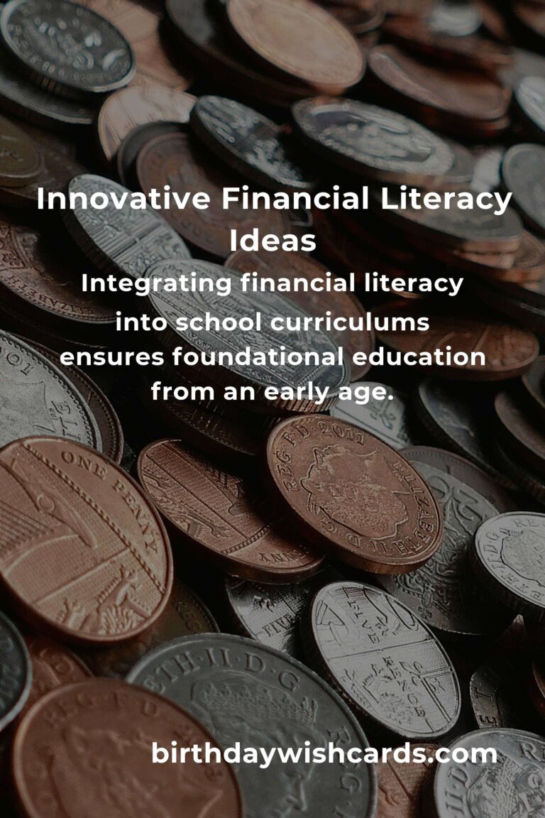 Top 12 Innovative Financial Literacy Ideas for Modern Learners