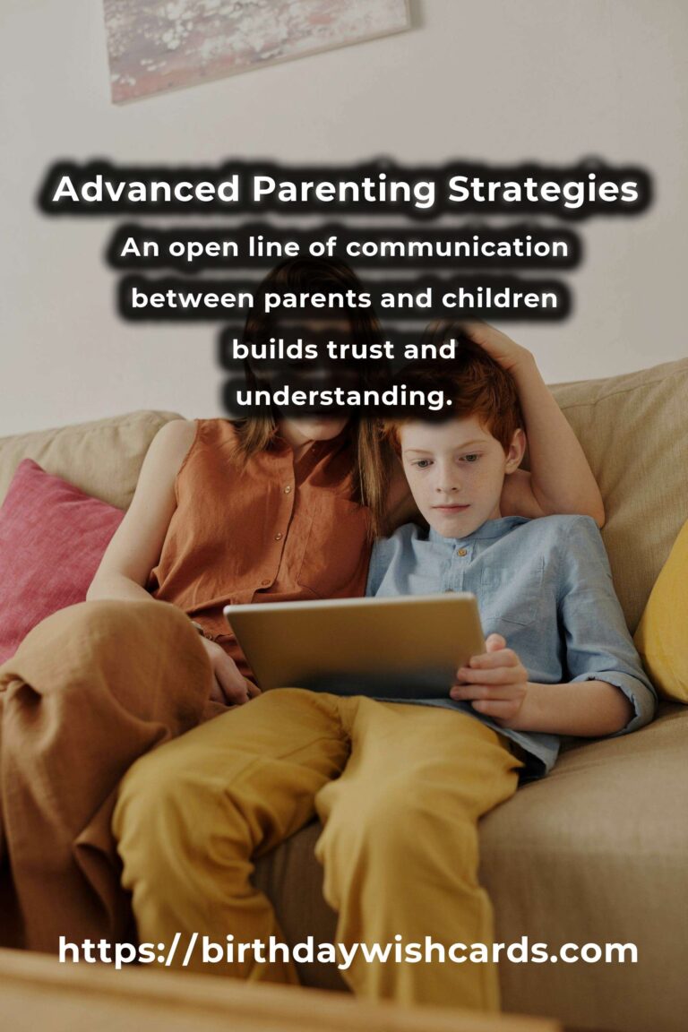 Top 15 Advanced Parenting Advice Ideas for Experienced Parents