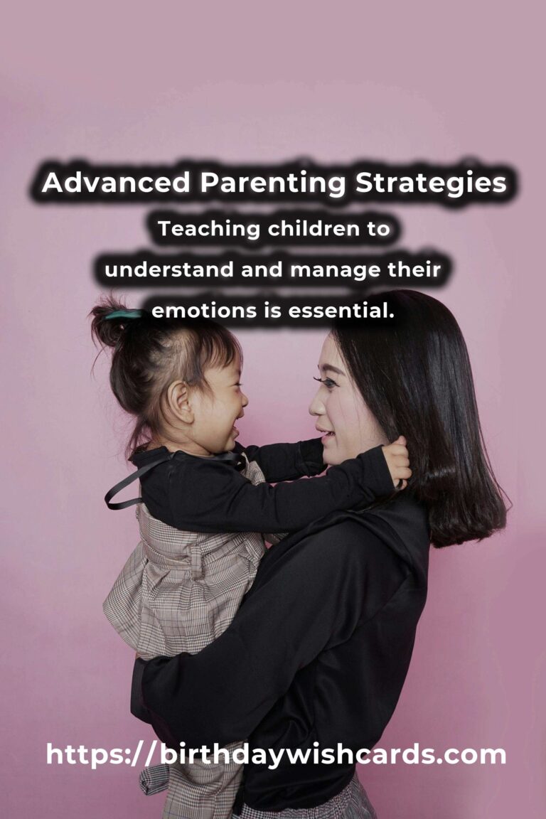 Top 15 Advanced Parenting Advice Ideas for Experienced Parents