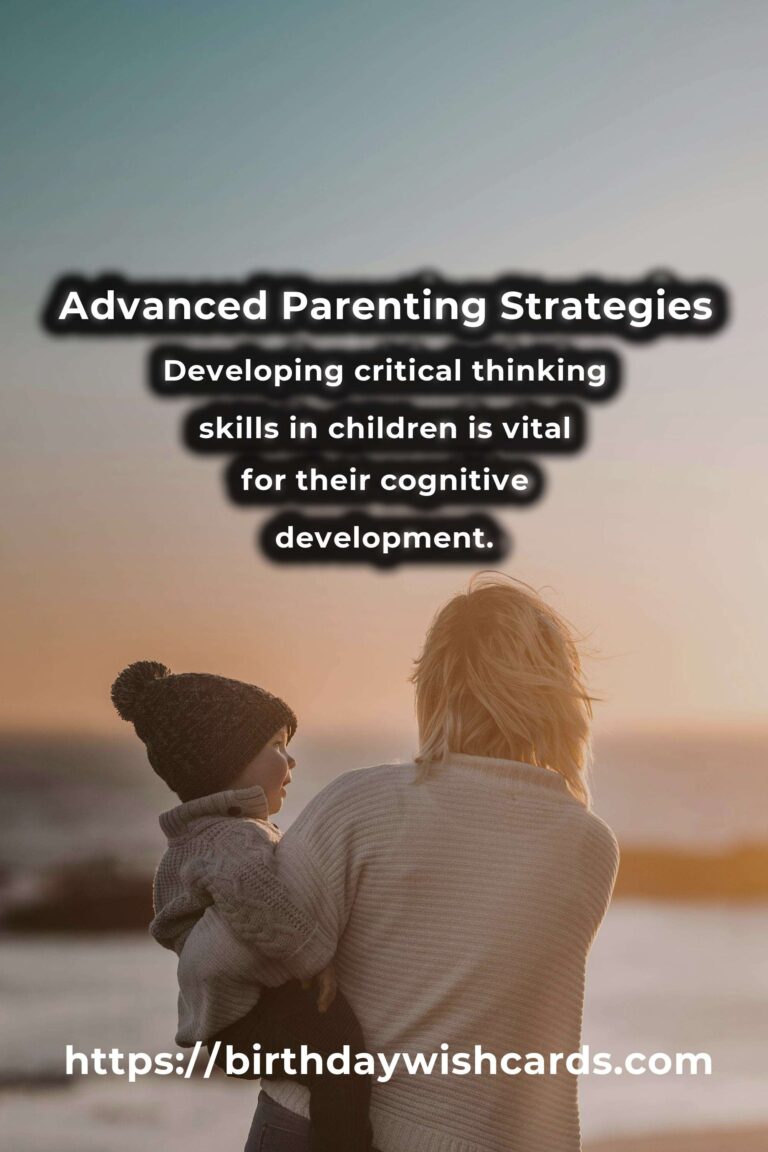 Top 15 Advanced Parenting Advice Ideas for Experienced Parents