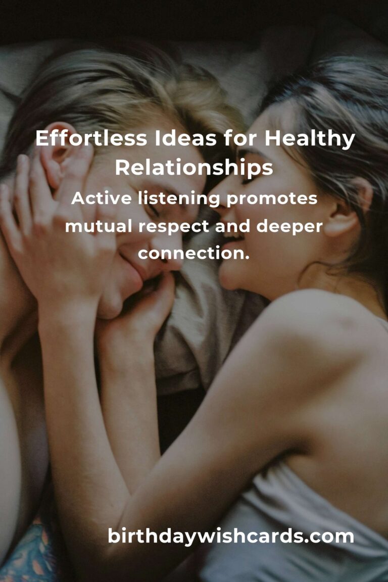 Top 18 Effortless Ideas for Healthy Relationships