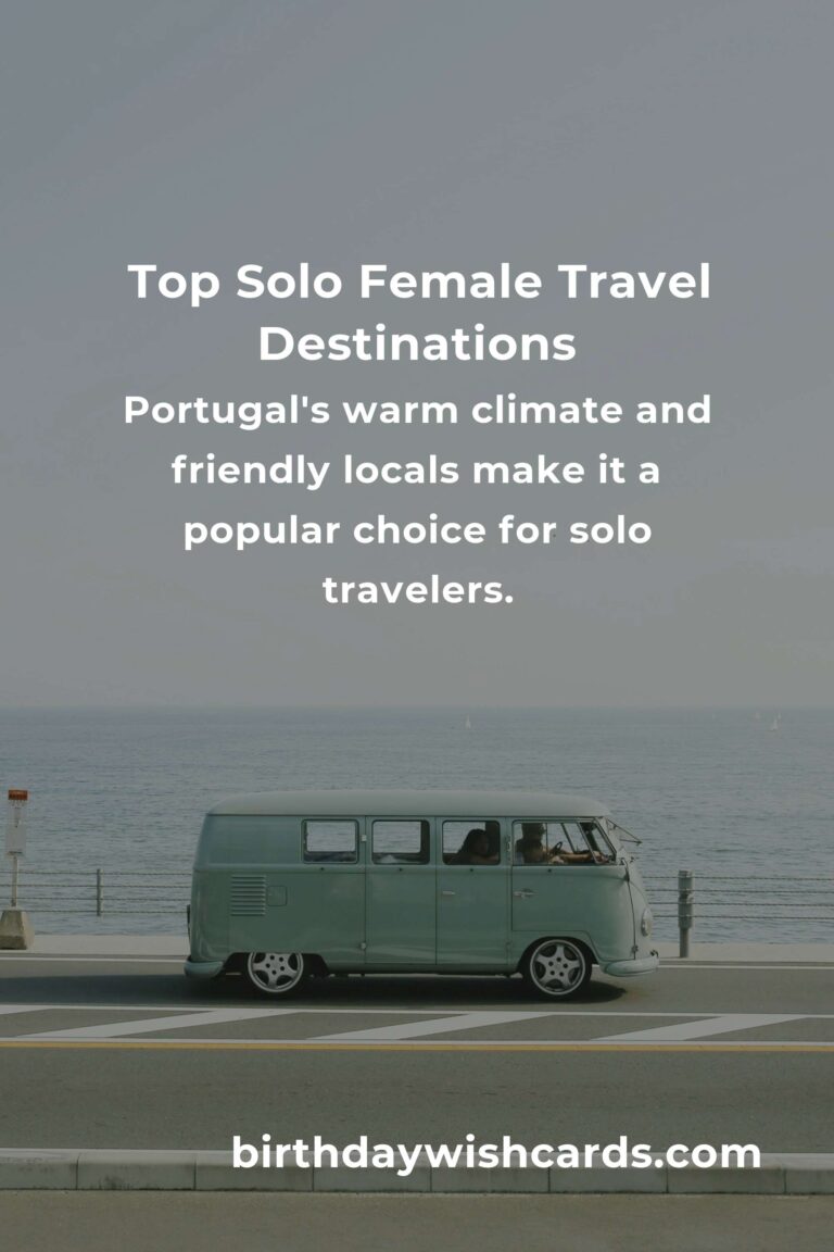 Top Destinations for Solo Female Travelers: Safe and Exciting Adventures