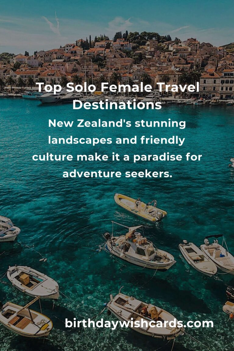 Top Destinations for Solo Female Travelers: Safe and Exciting Adventures